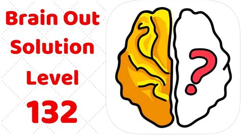 Brain out level 132 Walkthrough or Solution 